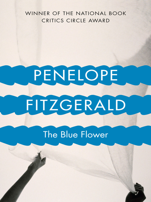 Title details for The Blue Flower by Penelope Fitzgerald - Available